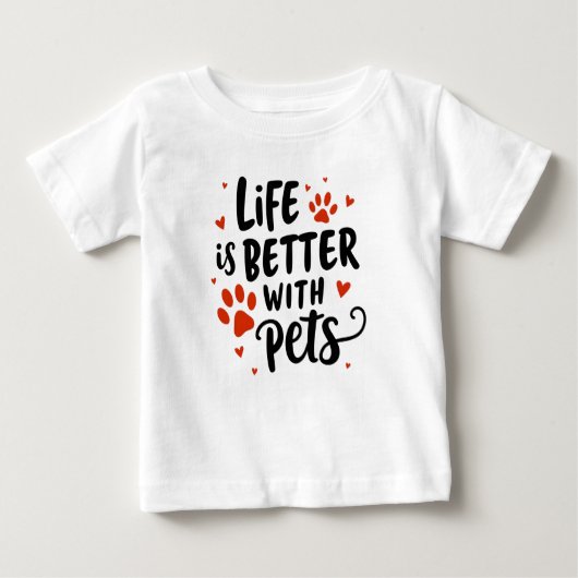 Das Leben ist besser mit Haustieren - Niedliches R Baby T-shirt (Vorderseite)