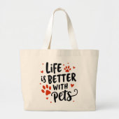 Das Leben ist besser mit Haustieren - Niedliches R Jumbo Stoffbeutel (Vorne)