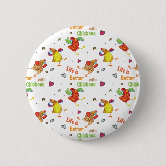 Das Leben ist besser mit Hühnern Button (Vorderseite)