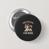 Das Leben ist besser mit Hund Cartoon Button (Vorne & Hinten)