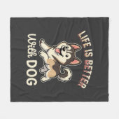 Das Leben ist besser mit Hund Cartoon Fleecedecke (Vorderseite (Horizontal))