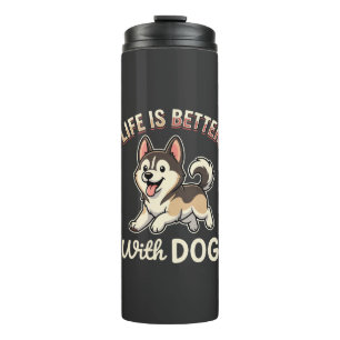 Das Leben ist besser mit Hund Cartoon Thermosbecher
