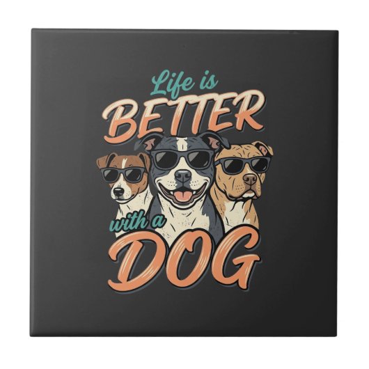 Das Leben ist besser mit Hund Vektor Fliese (Vorderseite)