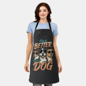 Das Leben ist besser mit Hund Vektor Schürze (Getragen)
