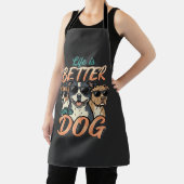 Das Leben ist besser mit Hund Vektor Schürze (InSitu)