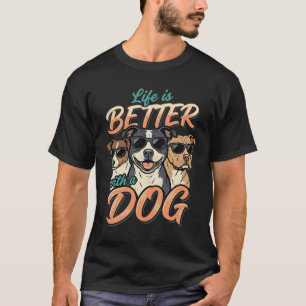 Das Leben ist besser mit Hund Vektor T-Shirt