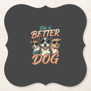 Das Leben ist besser mit Hund Vektor Untersetzer