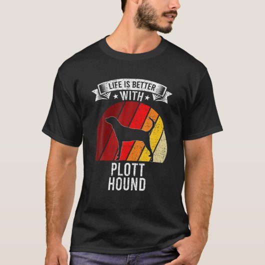 Das Leben ist besser mit Hundeliebhabern von Plott T-Shirt (Vorderseite)