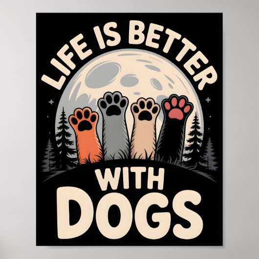 Das Leben ist besser mit Hunden Poster (Vorne)