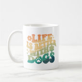 Das Leben ist besser mit Hunden Retro Groovy Foto Kaffeetasse (Links)