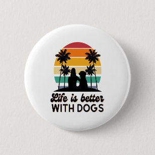 Das Leben ist besser mit Hunden Retro Sunset Fraue Button