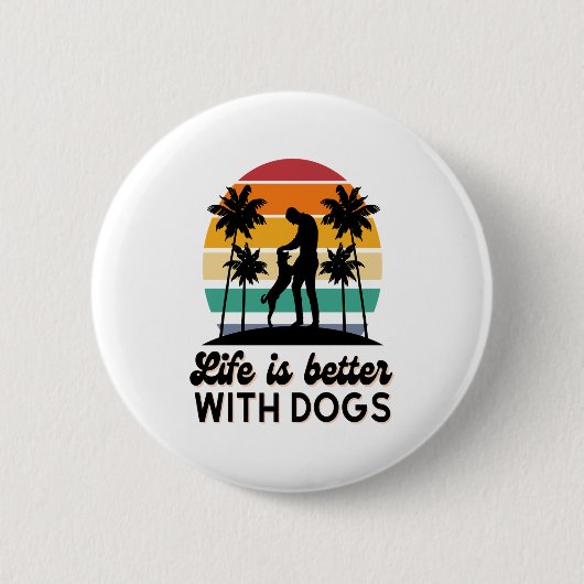 Das Leben ist besser mit Hunden Retro Sunset Mann Button (Vorderseite)