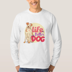 Das Leben ist besser mit Hunden Shirt, Hunde Mama  T-Shirt