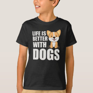 Das Leben ist besser mit Hunden süßen Corgi Hund r T-Shirt