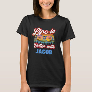 Das Leben ist besser mit Jacob Funny Menboybaby Na T-Shirt