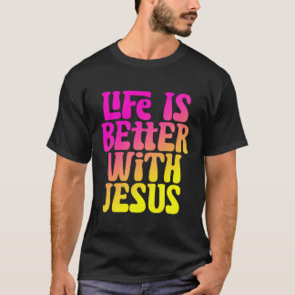 Das Leben ist besser mit Jesus Frauen Mädchen Chri T-Shirt