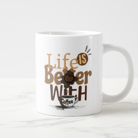Das Leben ist besser mit Kaffee Jumbo-Tasse (Rechts)