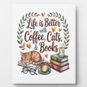 Das Leben ist besser mit Kaffee Katzen Büchern Fotoplatte (Vorderseite)