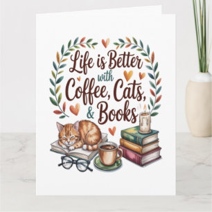 Das Leben ist besser mit Kaffee Katzen Büchern Karte