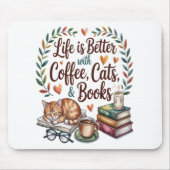 Das Leben ist besser mit Kaffee Katzen Büchern Mousepad (Vorne)