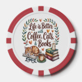 Das Leben ist besser mit Kaffee Katzen Büchern Pokerchips (Vorderseite)