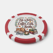 Das Leben ist besser mit Kaffee Katzen Büchern Pokerchips (Einzeln)