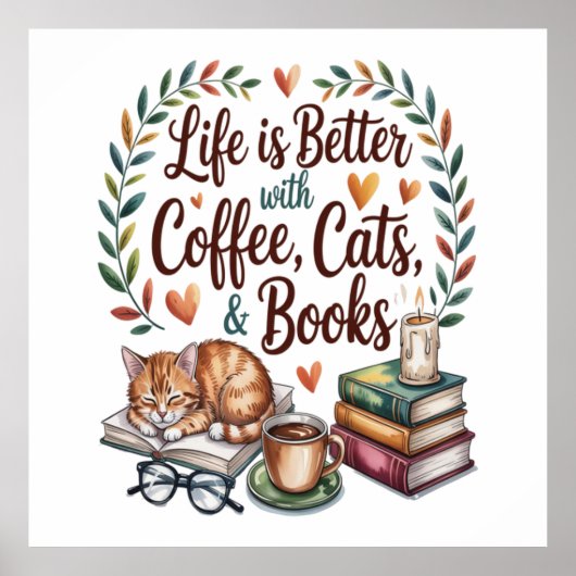 Das Leben ist besser mit Kaffee Katzen Büchern Poster (Vorne)