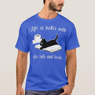 Das Leben ist besser mit Kaffee-Katzen und Büchenk T-Shirt