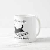 Das Leben ist besser mit Kaffee, Katzen und Bücher Kaffeetasse (VorderseiteRechts)