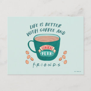 Das Leben ist besser mit Kaffee und FRIENDS™ Postkarte