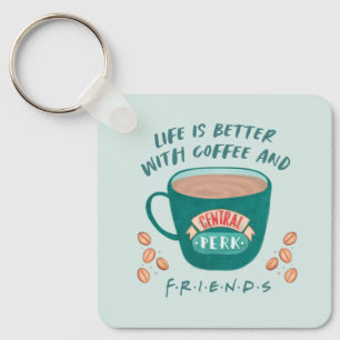Das Leben ist besser mit Kaffee und FRIENDS™ Schlüsselanhänger