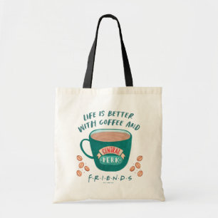 Das Leben ist besser mit Kaffee und FRIENDS™ Tragetasche