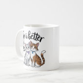 Das Leben ist besser mit Katzen - Adable Cat Desig Kaffeetasse (Vorderseite Links)