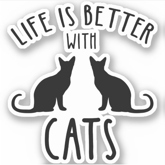Das Leben ist besser mit Katzen Aufkleber (Vorderseite)