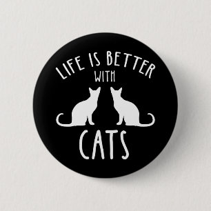 Das Leben ist besser mit Katzen Button