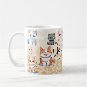 Das Leben ist besser mit Katzen Kaffeetasse (Links)