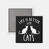 Das Leben ist besser mit Katzen Magnet (Vorderseite/Rückseite)