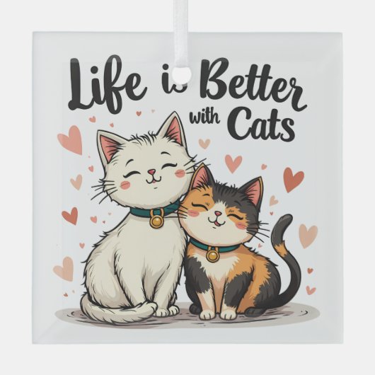 Das Leben ist besser mit Katzen Niedliche Katzenäs Ornament Aus Glas (Vorderseite)
