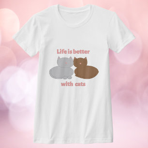 Das Leben ist besser mit Katzen Rosa T-Shirt