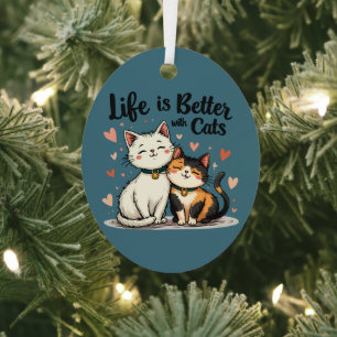 Das Leben ist besser mit Katzen Süße Katzen-Ästhet Ornament Aus Metall