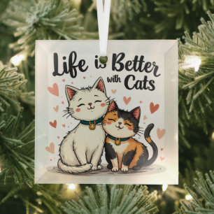 Das Leben ist besser mit Katzen Süße Katzenästheti Ornament Aus Glas
