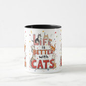 Das Leben ist besser mit Katzen Tasse (Zentrum)
