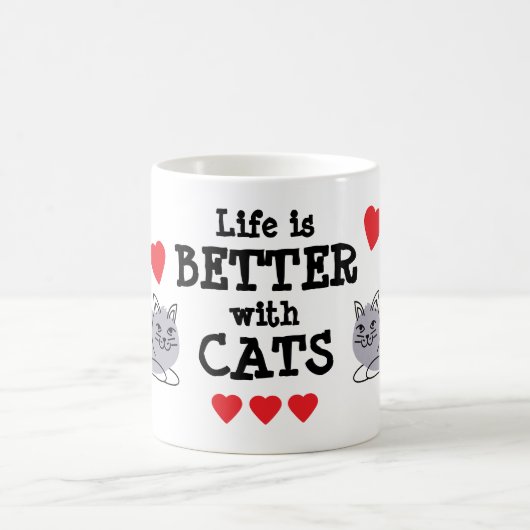 Das Leben ist besser mit Katzen Tasse | Wir sind a (Mittel)