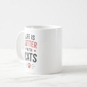 Das Leben ist besser mit Katzen Typografie Katzenl Kaffeetasse (Vorderseite Links)