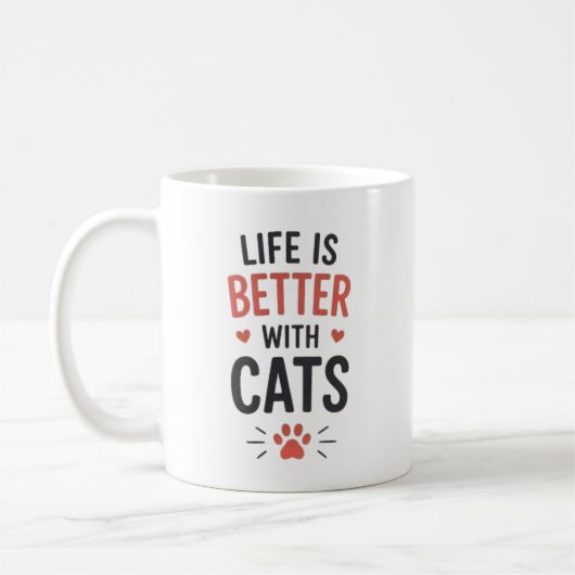 Das Leben ist besser mit Katzen Typografie Katzenl Kaffeetasse (Links)