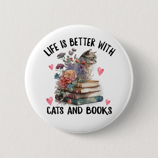 Das Leben ist besser mit Katzen und Büchern Lustig Button (Vorderseite)