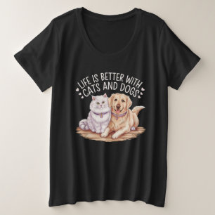 Das Leben ist besser mit Katzen und Hunden T - Shi Große Größe T-Shirt