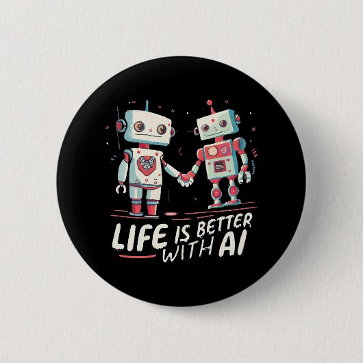 Das Leben ist besser mit KI Button (Vorderseite)