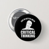 Das Leben ist besser mit kritischem Denken Button (Vorne & Hinten)
