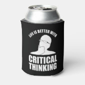Das Leben ist besser mit kritischem Denken Dosenkühler (Kanne Rückseite)